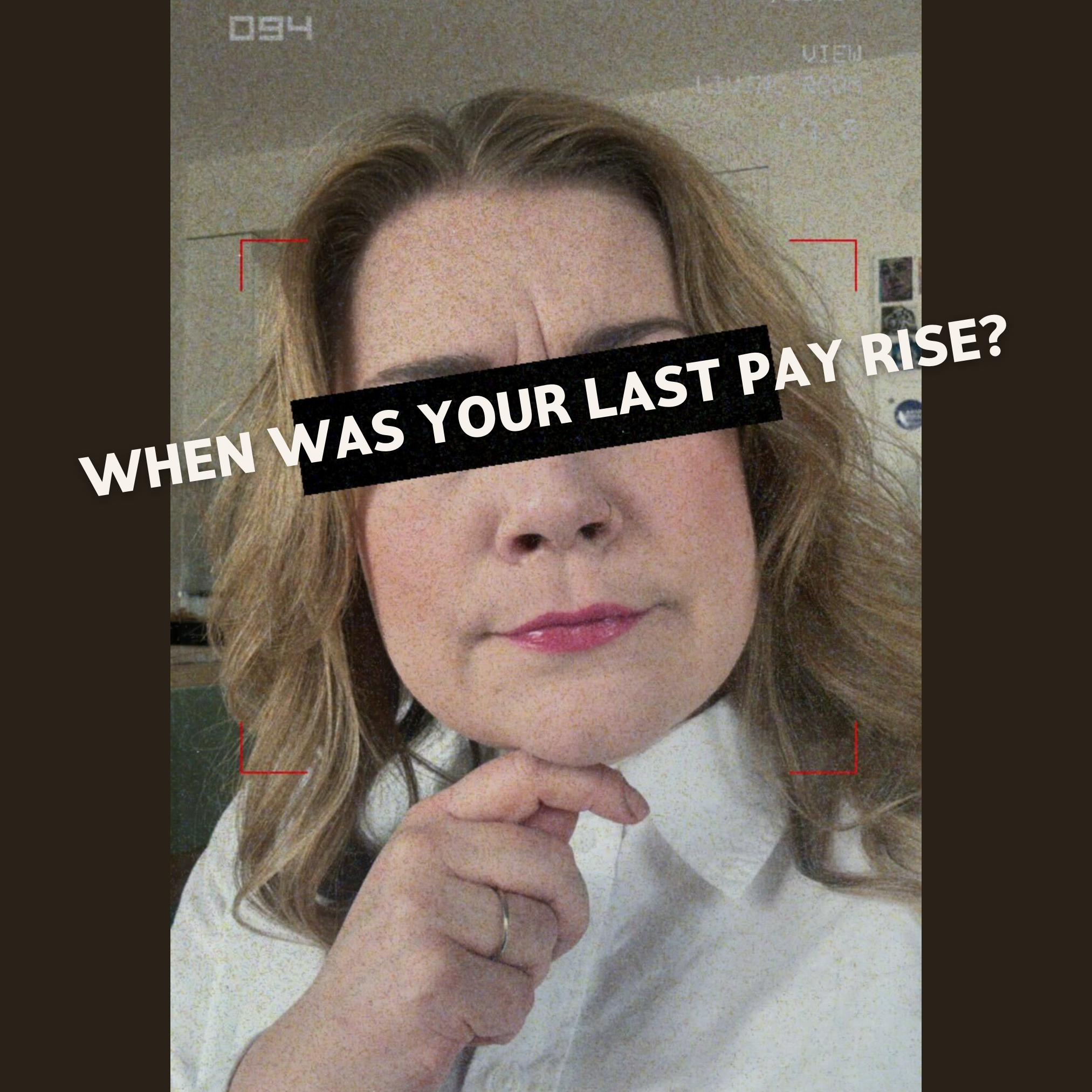 When was your last pay rise?